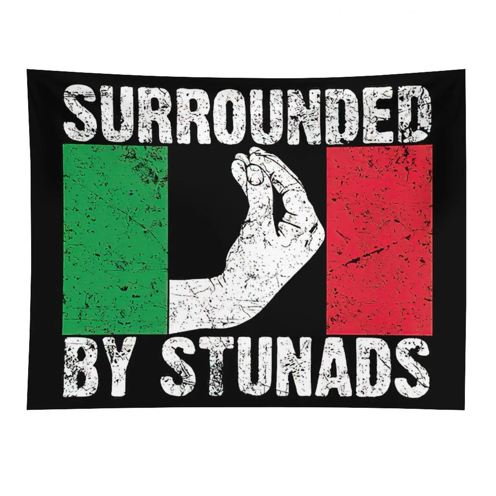 Surrounded By Stunads Tapestry Italian Flag Funny Gesture Wall Decor