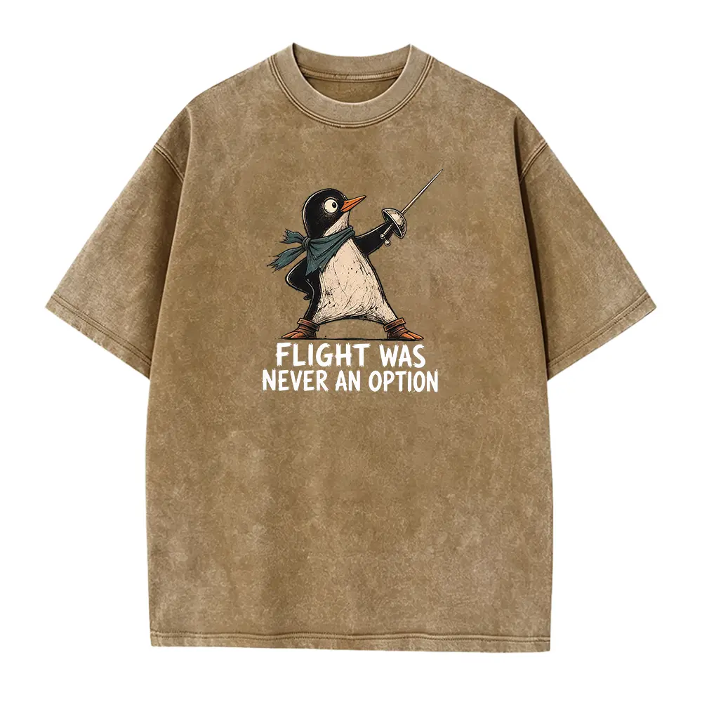 Flight Was Never an Option, Funny Penguin Tee, Sarcastic Dark Humor Animal Shirt, Funny Bird Shirt