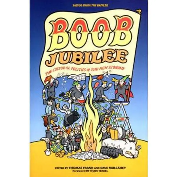 USED-Boob Jubilee: The Cultural Politics of the New Economy by Dave Mulcahey (Paperback)