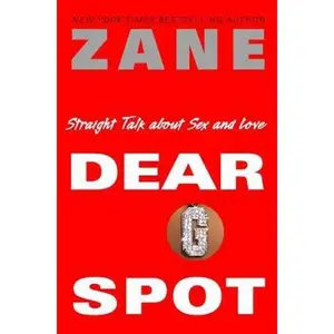 USED-Zane's Dear G-Spot: Straight Talk About Sex and Love by Zane (Hardcover)
