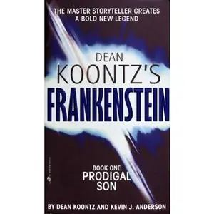 USED-Prodigal Son (Dean Koontz's Frankenstein, Book 1) by Dean Koontz (Unknown)
