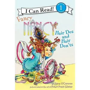 Fancy Nancy: Hair Dos and Hair Don'ts