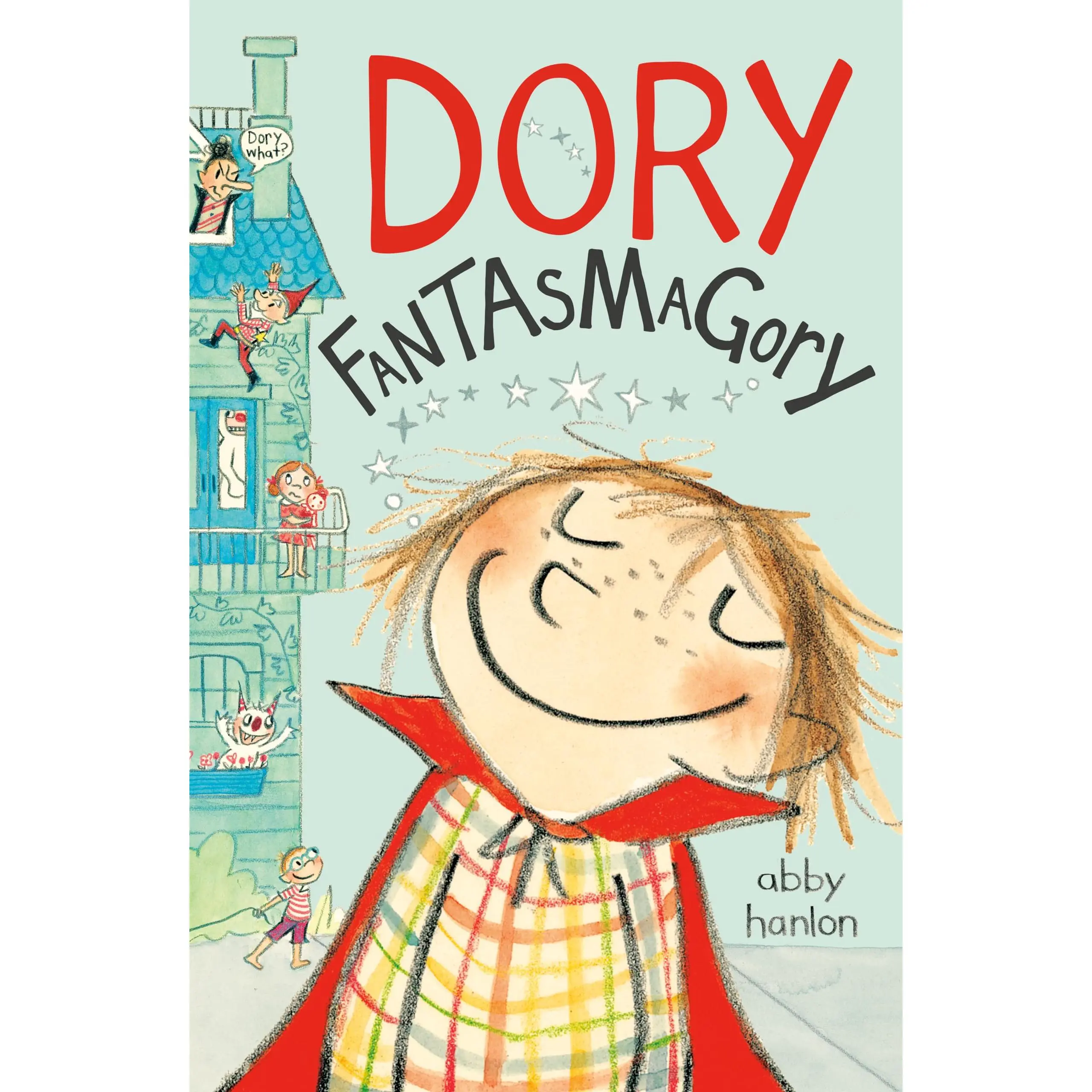 Dory Fantasmagory -- Abby Hanlon - Paperback