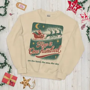 Keep It 100 Christmas Sweatshirt, Christmas Gifts, Santa Inspired Shirt, Fan Merch, Song lyrics shirt