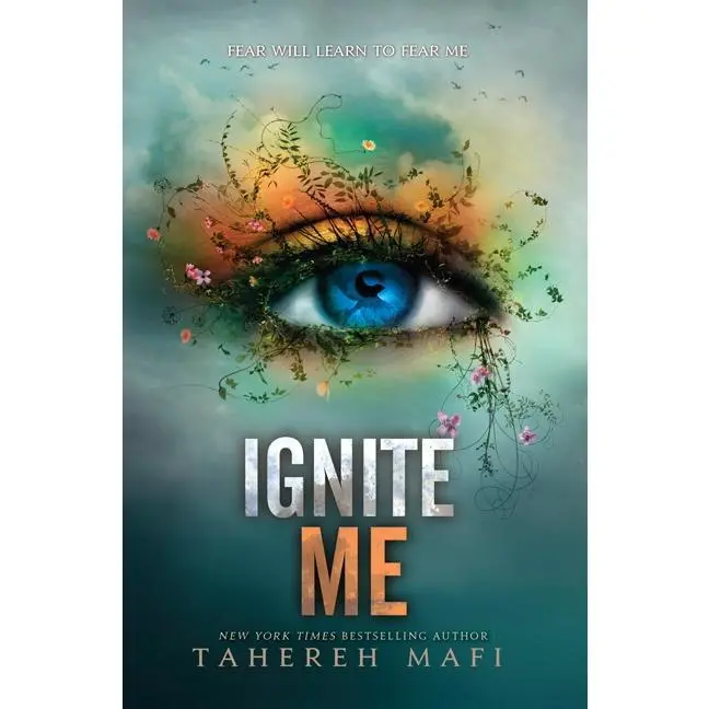 Ignite Me (Shatter Me: Volume Number 3) by Tahereh Mafi [Hardback Book]