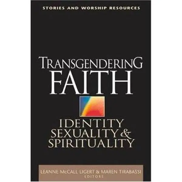 USED-Transgendering Faith: Identity, Sexuality, And Spirituality by Leanne McCall Tigert (Paperback)
