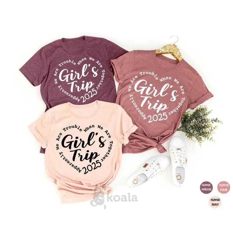 Girl's Trip 2025 Shirt, Apparently We Are Trouble When We Are Together, Girl Trip 2025 Shirt, Road Trip Gift, Besties Shirt, Trip 2025 Shirt