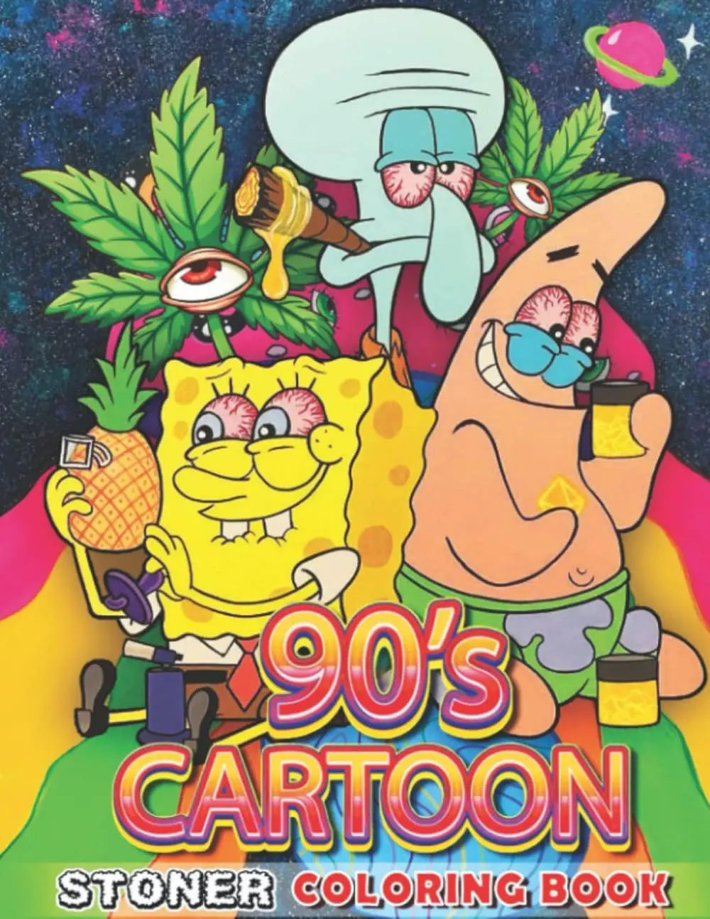 90s Stoner Coloring Book:: 44+NEW Funny, Trippy & Chill Cartoon Coloring Pages for Adults — A Perfect Way to Relax and Vibe (FrenchEdition), Paperback