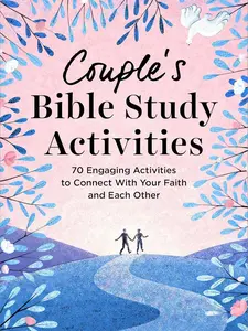 Couple's Bible Study Activities: 70 Engaging Activities to Connect With Your Faith and Each Other Paperback