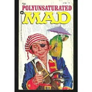 USED-William M. Gaines's Polyunsaturated Mad by Mad Magazine Editors (Paperback)