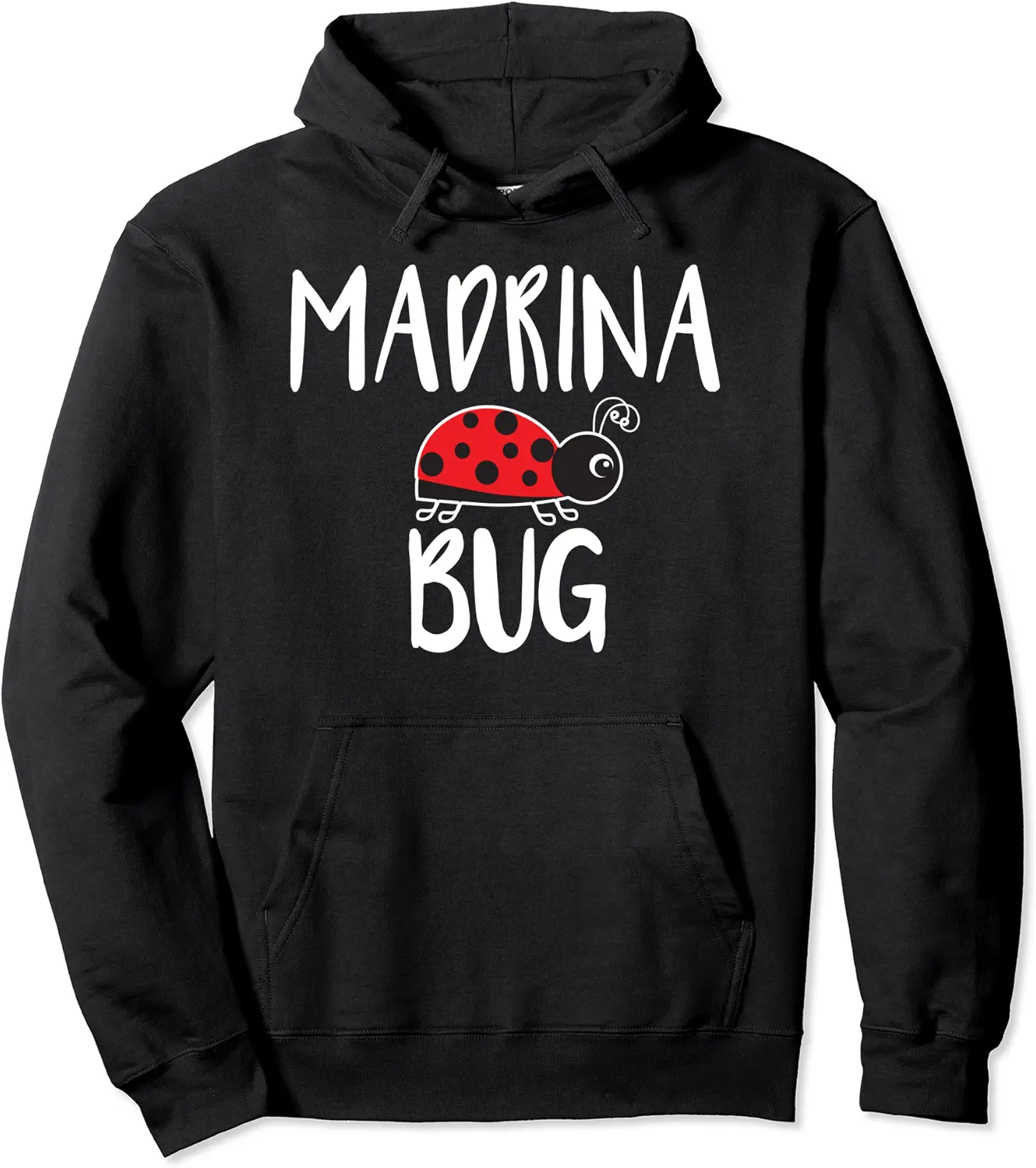 Madrina Bug Spanish Godmother Funny Ladybug Pullover Hoodie - Emilyschwe Shop 27B0BVRGW5KB