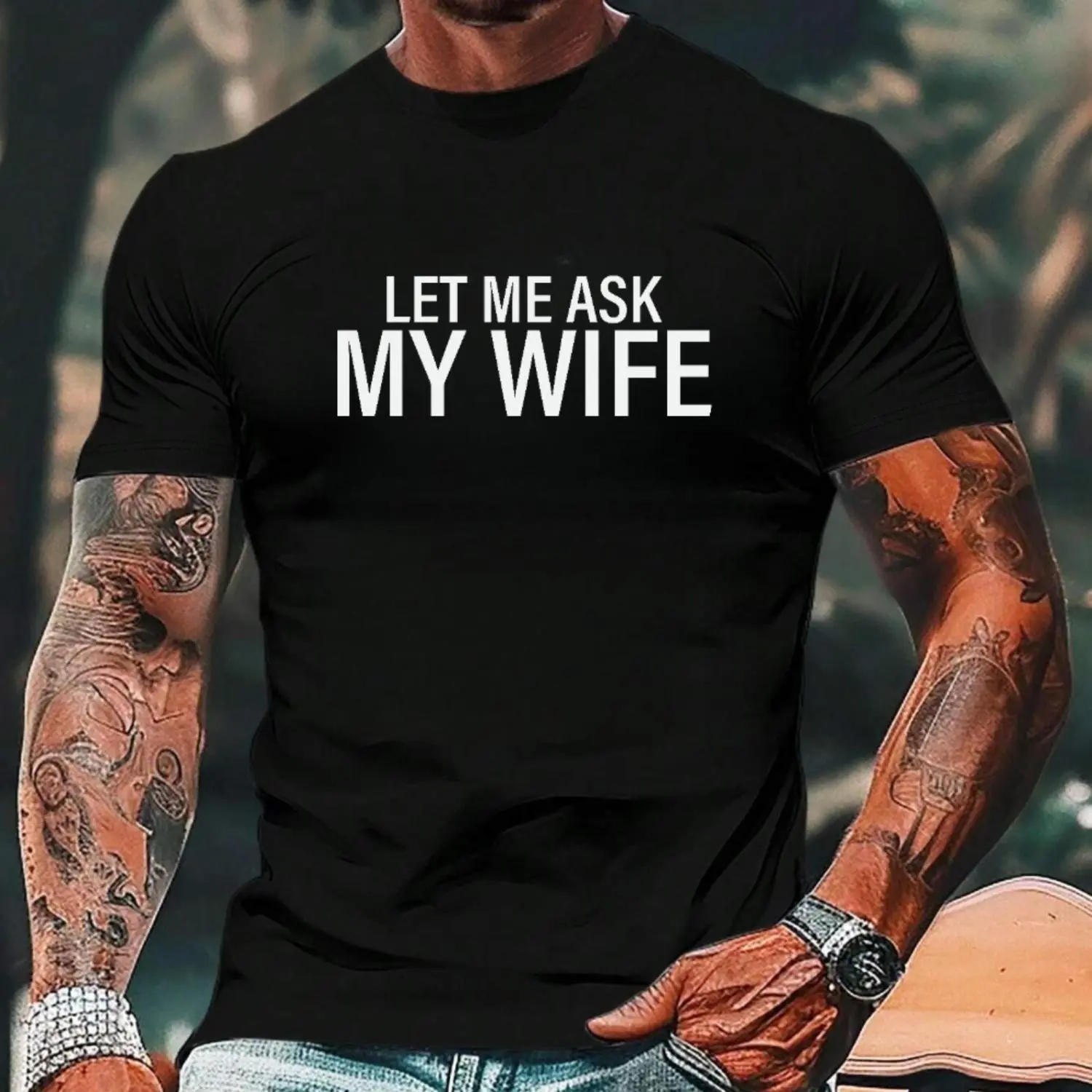 Women's Black Graphic T-Shirt, Casual "Let Me Ask My Wife" Humorous Quote Top, Streetwear Short-Sleeve in Soft Breathable Cotton, Shortsleeve, Tshirt, Round Neck, Print Stays Vibrant Through Washes, Funny Streetwear