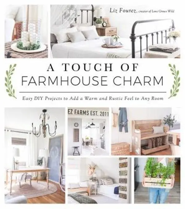 USED Book - A Touch of Farmhouse Charm: Easy DIY Projects to Add a Warm and Rustic Feel to Any Room by Fourez, Liz (Paperback) - english