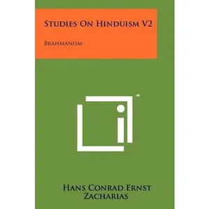 USED-Studies On Hinduism V2: Brahmanism by Zacharias, Hans Conrad Ernst (Paperback)