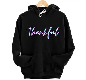 Thankful Hoodie, Sweatshirt, T-Shirt