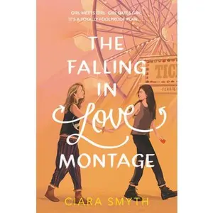 USED-The Falling in Love Montage by Smyth, Ciara (Paperback)