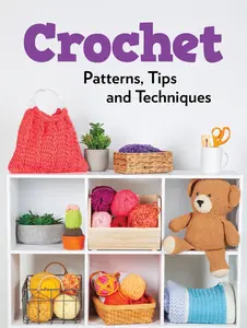 USED-Crochet Patterns, Tips and Techniques by Publications International Ltd (Paperback)
