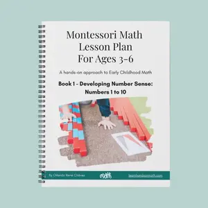 Book 1: Numbers 1 to 10. Montessori math lesson plan. Early childhood math lessons. PreK math and ages 3 to 6. Hands-on activities to teach number sense, place value, number recognition. Learn numbers 1 to 10.