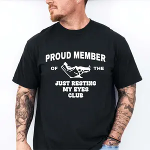 Funny Dad Shirt, Just Resting My Eyes Tee, Humorous Father’s Day Shirt, Fun Men’s T-Shirt Gift for Dad, Classic Dad T Shirt Perfect for Fathers Day Celebration