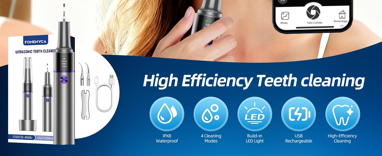 [FONENYCA] Ultrasonic Tooth Cleaner with LED Light andCamera, Four Adjustable Modes, Rechargeable Oral CareDevice. Safely removes plaque, stains, and yellow teethwith four customizable modes. Connects to your phonecompatible with Android and iOS