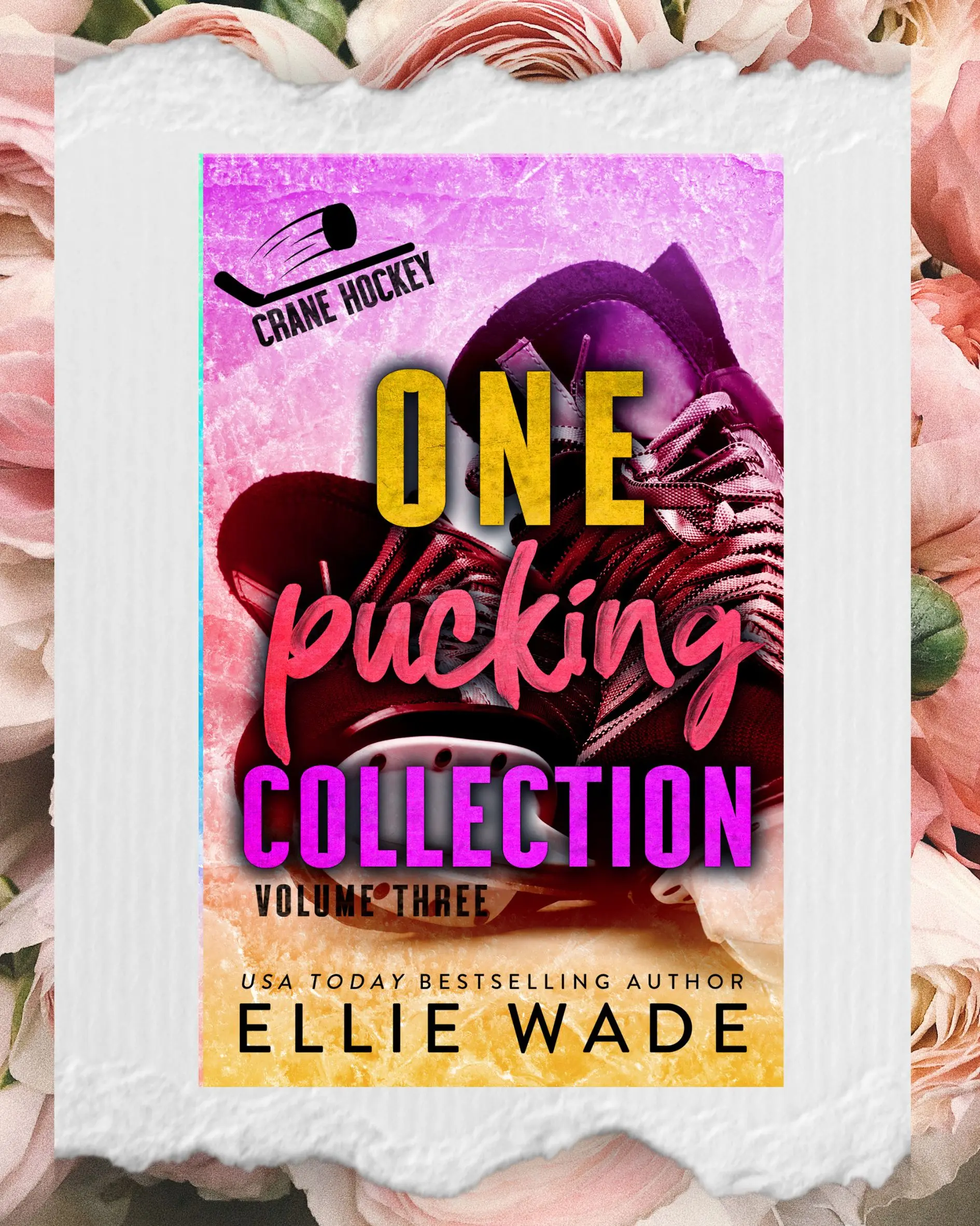 One Pucking Collection: Vol 3 Special Edition Book