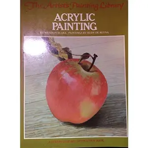 USED-Acrylic Painting: A Step-by-Step Instruction Book by Wenton Blake (Paperback)