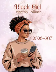 Black Girl Monthly Planner 2026–2031: A Stylish Organizer for Ambitious Black Women