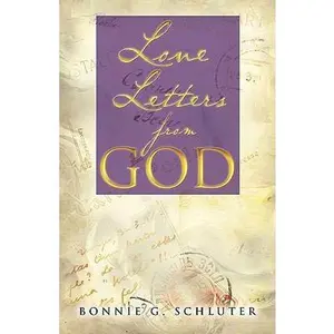 USED-Love Letters from God by Schluter, Bonnie G. (Paperback)