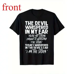 Men's & Women's Funny Devil Quote T-Shirt - "The Devil Whispered In My Ear" Bold Statement Tee grandma's favorite t shirt good graphic tees funny graphic tee funny shirt guys gifts trendy t-shirts oversized tshirt  black costumes gifts for boyfriend