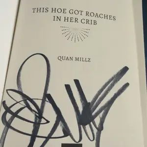 This Hoe Got Roaches In Her Crib - Autographed Paperba