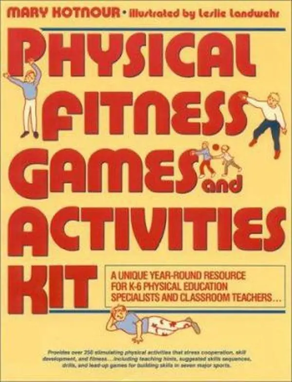 USED-Physical Fitness Games & Activities Kit by Mary Kotnour (Paperback)