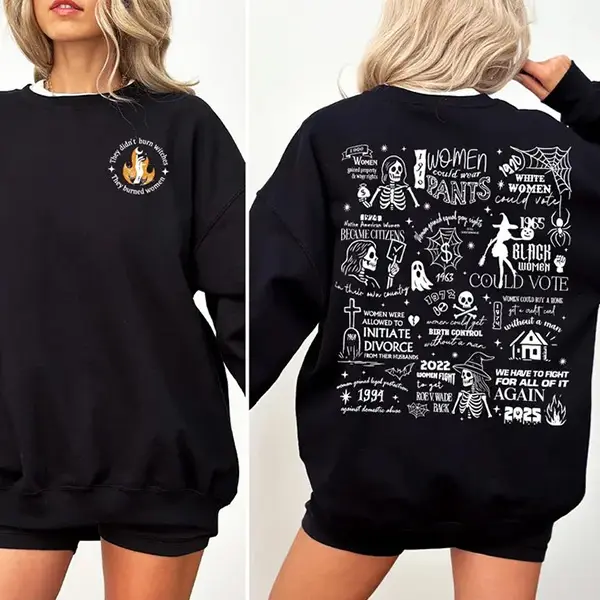 They Didn't Burn Witches They Burned Women Sweatshirt, Feminist Witch Halloween Crewneck, Women’s Rights Graphic Sweater, Witchy Feminist Gift