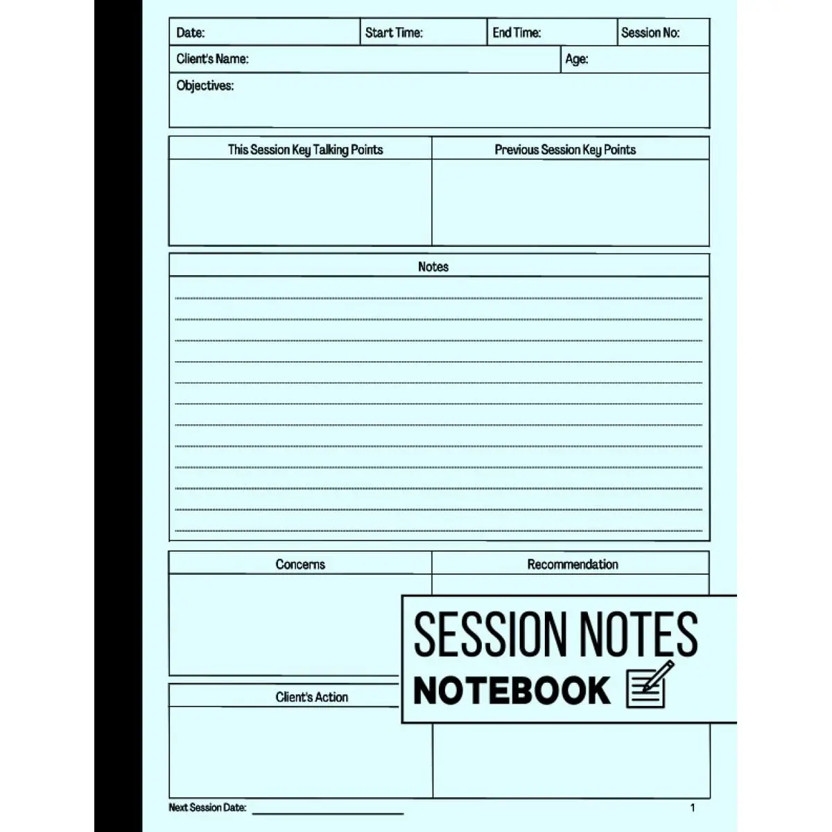 Session Notes Notebook: Log Book For Therapists, Counselors and Coaches To Help Them Plan For, Organize and Track Client's Sessions Paperback – April 30, 2022