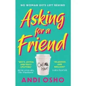 USED-Asking for a Friend: The perfect new debut feel good and funny romantic comedy of 2021 by Andi Osho (Paperback)