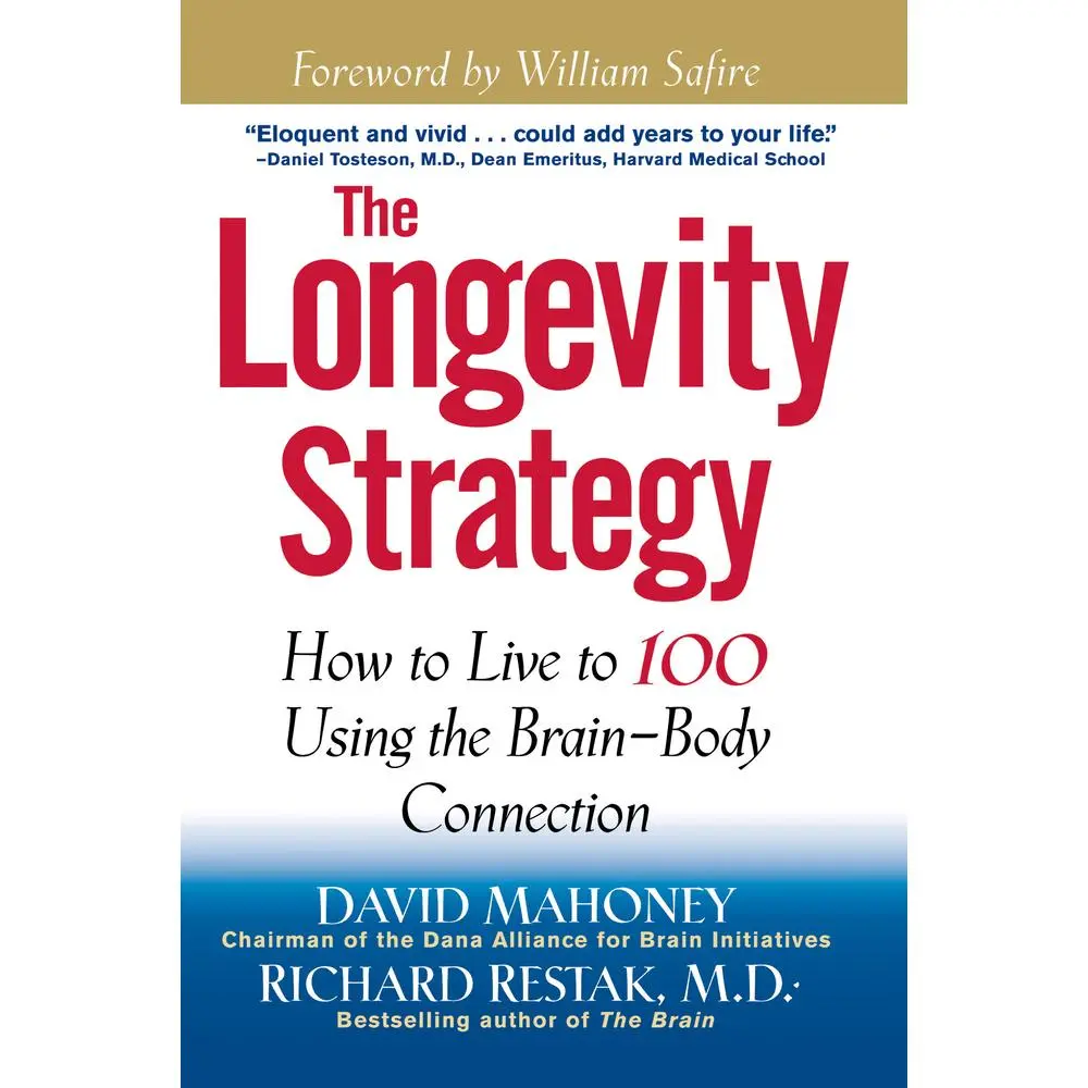 USED Book - The Longevity Strategy: How to Live to 100 Using the Brain-Body Connection by Mahoney, David (Paperback) - english