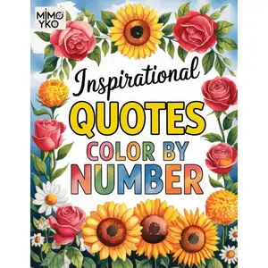Inspirational Quote Color by Number: Motivational Quotes Coloring Book for Adults and Teens to Relaxation Paperback – September 24, 2024