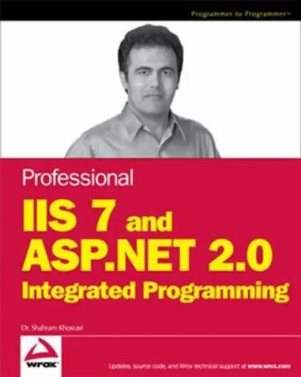 Used Professional IIS 7 and ASP.NET Integrated Programming Book by Shahram Khosravi - Softcover, Ideal for Reading, Tutorial