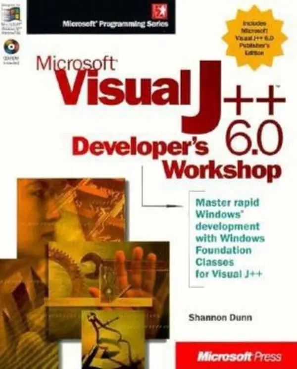 USED-Microsoft Visual J++ 6.0 Developer's Workshop (Microsoft Programming Series) by Shannon Dunn (Paperback)