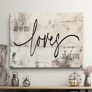 2D Flat, 1 Piece Romantic "All of Me, All of You" Canvas Poster - Elegant Handwritten Love Letter Wall Decor with Textured Beige Background, Ready-to-Hang Horizontal Painting, Suitable for Living Room, Bedroom, Wedding, Valentine's Day Gift - Indoor/Outdo