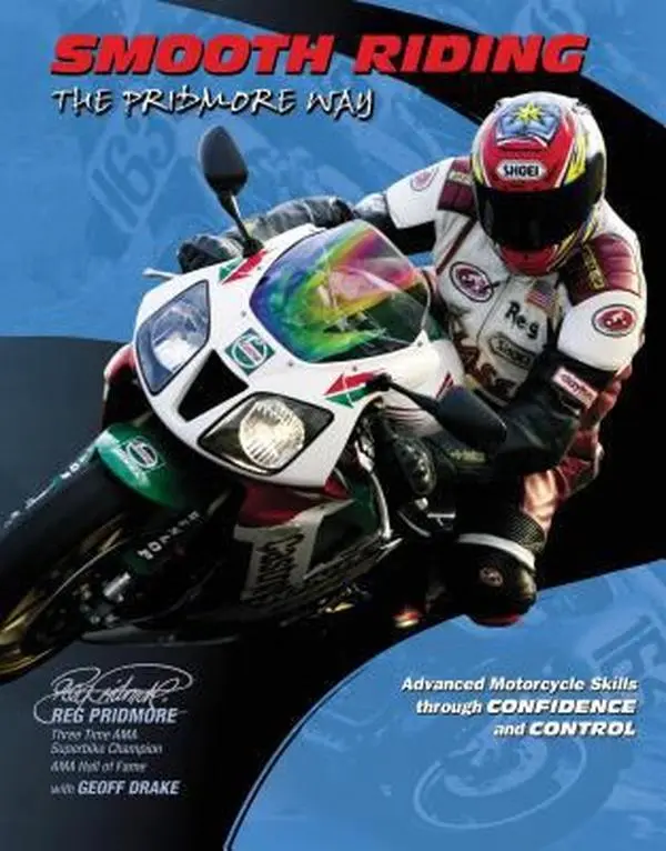 USED Book - Smooth Riding, the Pridmore Way: Advanced Motorcycle Skills Through Confidence and Control by Pridmore, Reg (Paperback) - english