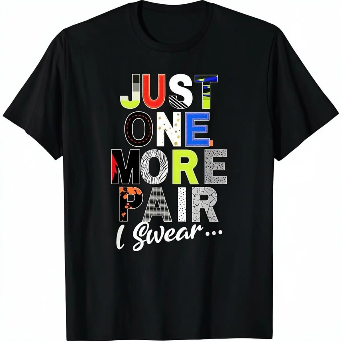 Sneaker Head Just One More Pair...Sneakerhead graphic T-Shirt        Graphic tees Shortsleeve Casual, Oversized, Classic