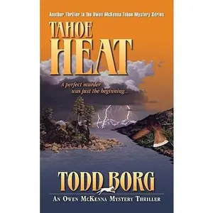 USED-Tahoe Heat (An Owen McKenna Mystery Thriller) by Todd Borg (Paperback)