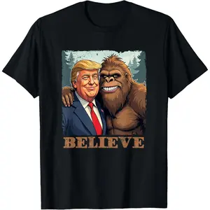 Trump Sasquatch Bigfoot Believe Funny Novelty Retro T-Shirt