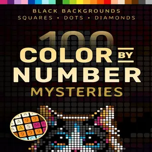 100 Color by Number Mysteries: A Coloring Book for Adults Relaxation and Wonder – Squares, Diamonds, Dots (Pixelcolorist Quest) Paperback – January 29, 2025