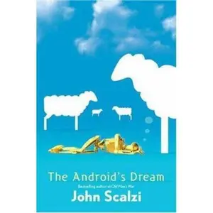USED-The Android's Dream by John Scalzi (Hardcover)