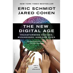 USED-The New Digital Age: Transforming Nations, Businesses, and Our Lives by Schmidt, Eric (Paperback)