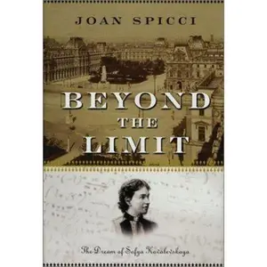 USED-Beyond the Limit: The Dream of Sofya Kovalevskaya by Joan Spicci (Hardcover)