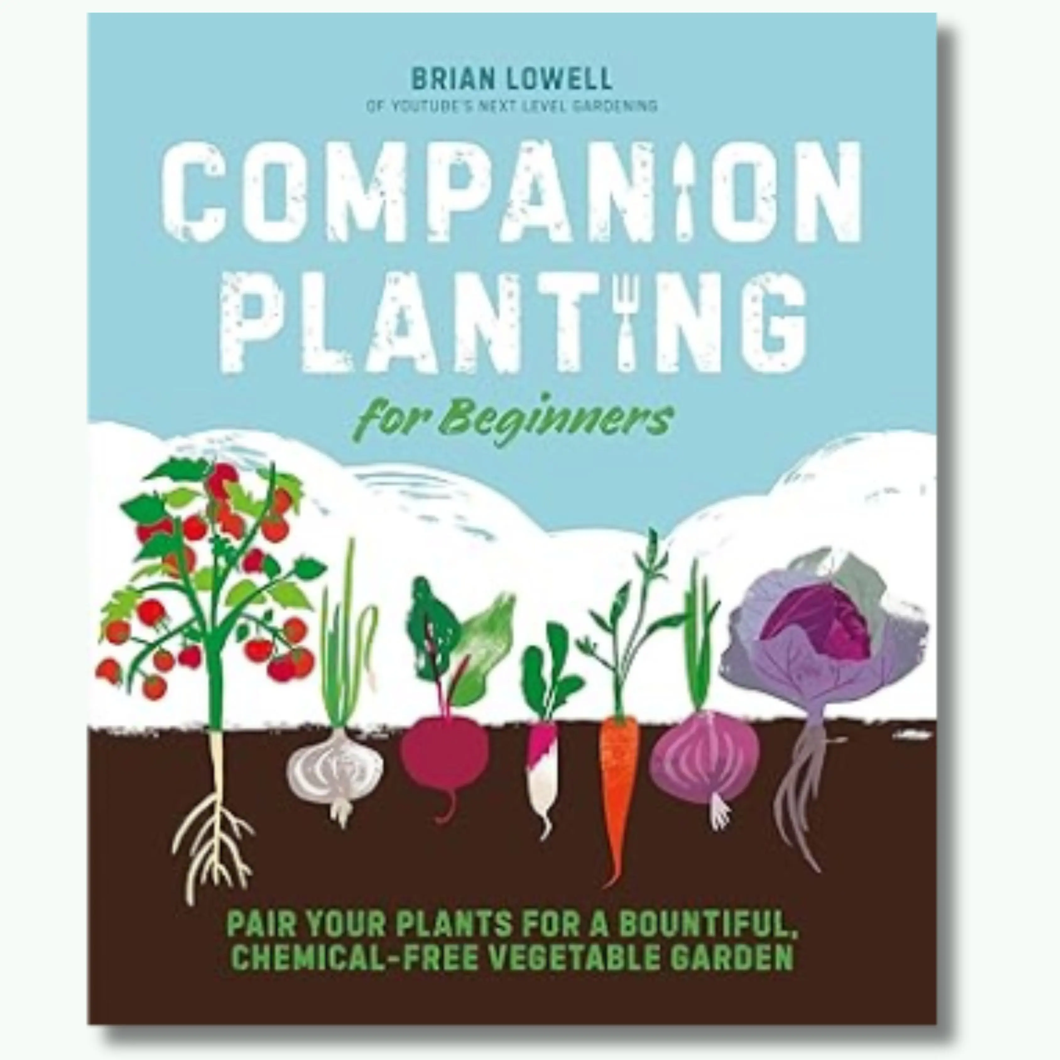 Companion Planting Secrets: Simple, Science-Backed Pairings for a Bigger, Healthier, Pesticide-Free Harvest