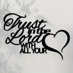 Trust in God, Heart Full Christian Wall Art - Regular Script Bible Verse Proverbs 3:5- Heavy duty wrought iron black and beige scripture metal decoration with heart-shaped cutouts - religious home decoration, Ornaments, suitable for churches