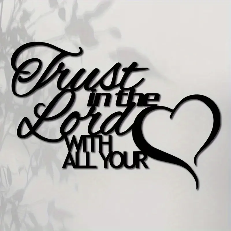 Trust in God, Heart Full Christian Wall Art - Script Bible Verse Proverbs 3:5- wrought iron black scripture metal decoration with heart-shaped cutouts - religious home decoration, Ornaments, Religious Decorations, suitable for churches